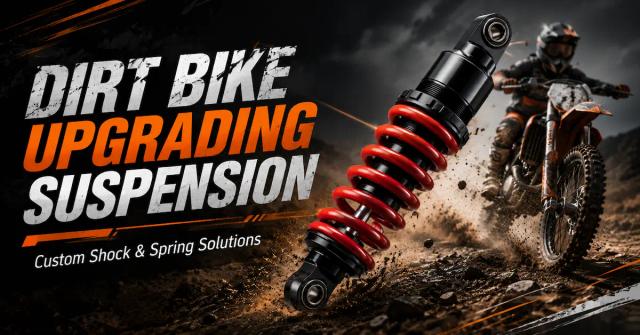 Dirt Bike Upgrading Suspension: A Complete Guide for OEM and Aftermarket Buyers