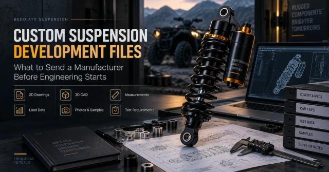 Custom Suspension Development Files: What to Send a Manufacturer Before Engineering Starts