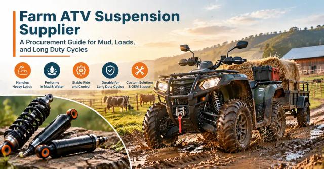 Farm ATV Suspension Supplier: A Procurement Guide for Mud, Loads, and Long Duty Cycles